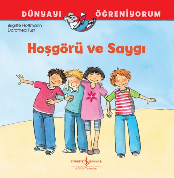 Hoşgörü Ve Saygı Dünyayı Öğreniyorum Hoşgörü Ve Saygı Dünyayı Öğreniyorum