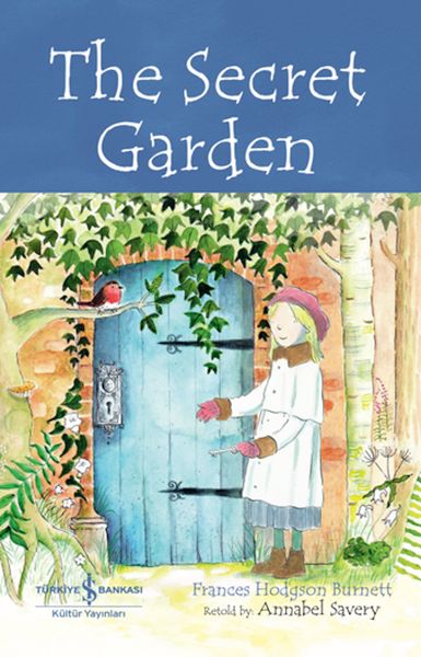 The Secret Garden - Chıldren’S Classıc (İngilizce Kitap) The Secret Garden - Chıldren’S Classıc (İngilizce Kitap)