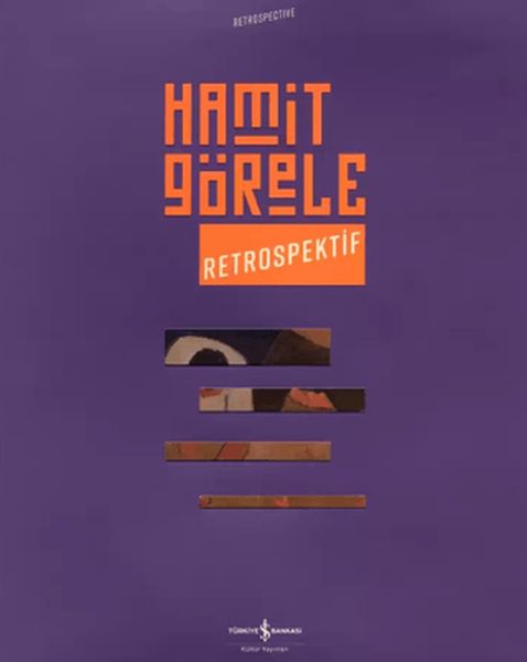 Hamit Görele - Retrospektif Hamit Görele - Retrospektif