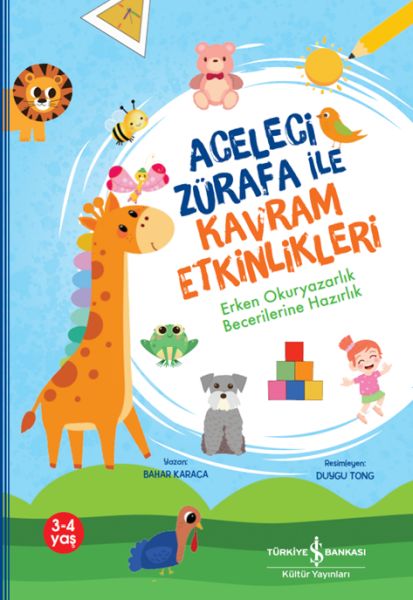 Aceleci Zürafa İle Kavram Etkinlikleri,Erken Okuryazarlık Becerilerine Hazırlık Aceleci Zürafa İle Kavram Etkinlikleri,Erken Okuryazarlık Becerilerine Hazırlık