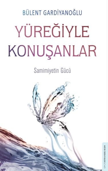 Yüreğiyle Konuşanlar Yüreğiyle Konuşanlar
