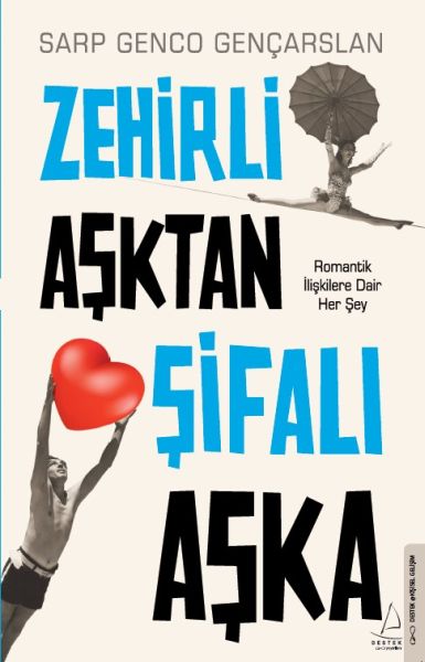 Zehirli Aşktan Şifalı Aşka Zehirli Aşktan Şifalı Aşka