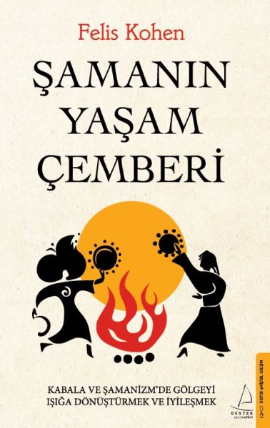 Şamanın Yaşam Çemberi Şamanın Yaşam Çemberi