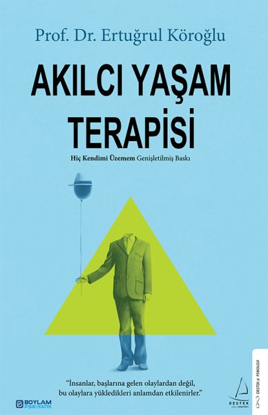 Akılcı Yaşam Terapisi Akılcı Yaşam Terapisi