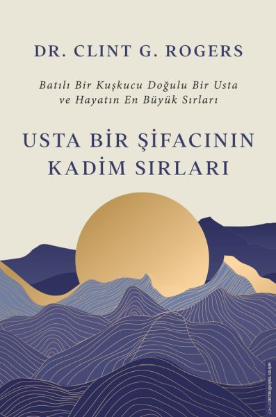 Usta Bir Şifacının Kadim Sırları Usta Bir Şifacının Kadim Sırları