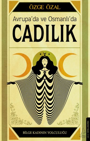 Avrupa’da ve Osmanlı’da Cadılık Avrupa’da ve Osmanlı’da Cadılık
