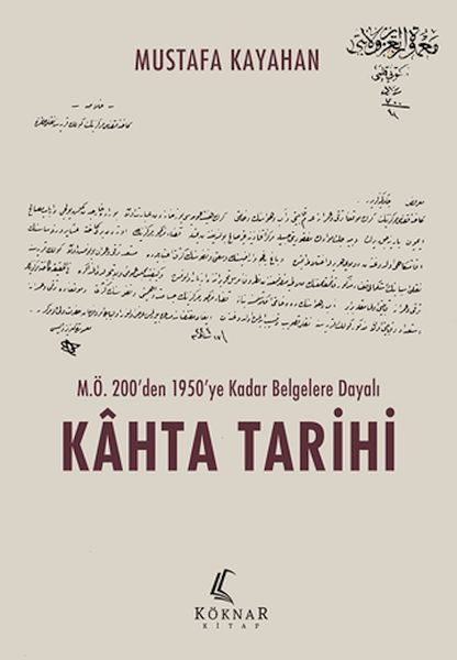 M.Ö. 200’den 1950’ye Kadar Belgelere Dayalı Kahta Tarihi M.Ö. 200’den 1950’ye Kadar Belgelere Dayalı Kahta Tarihi