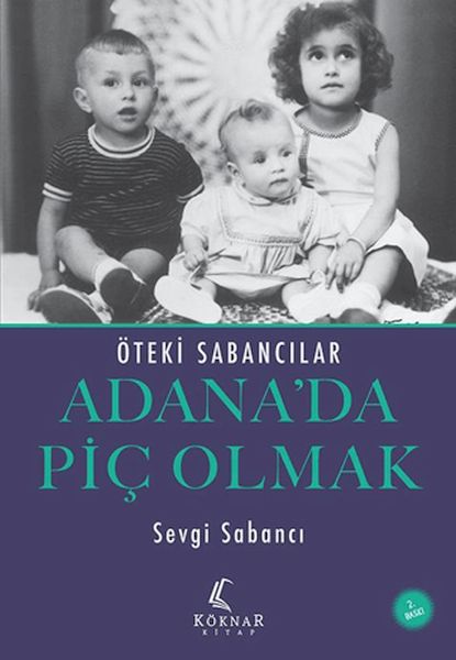 Adana’da Piç Olmak Adana’da Piç Olmak