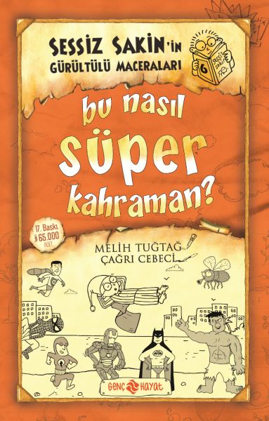 Sessiz Sakin’in Gürültülü Maceraları 6 - Bu Nasıl Süper Kahraman? Sessiz Sakin’in Gürültülü Maceraları 6 - Bu Nasıl Süper Kahraman?