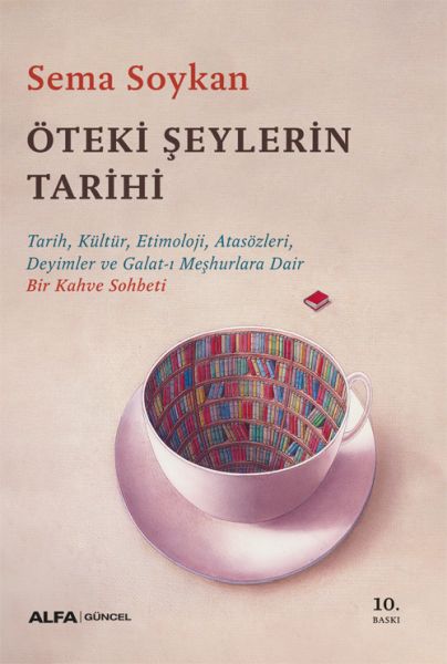 Öteki Şeylerin Tarihi Öteki Şeylerin Tarihi