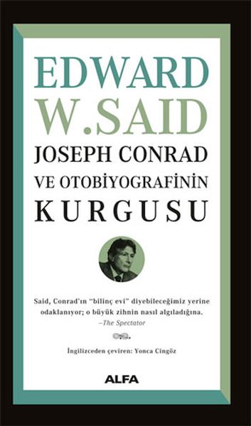 Joseph Conrad ve Otobiyografinin Kurgusu Joseph Conrad ve Otobiyografinin Kurgusu