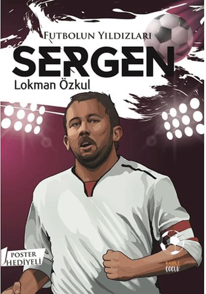 Futbolun Yıldızları Sergen (Poster Hediyeli) Futbolun Yıldızları Sergen (Poster Hediyeli)
