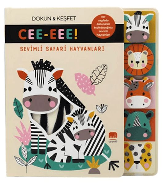 Sevimli Safari Hayvanları/ CEE-EEE! Dokun & Keşfet Sevimli Safari Hayvanları/ CEE-EEE! Dokun & Keşfet
