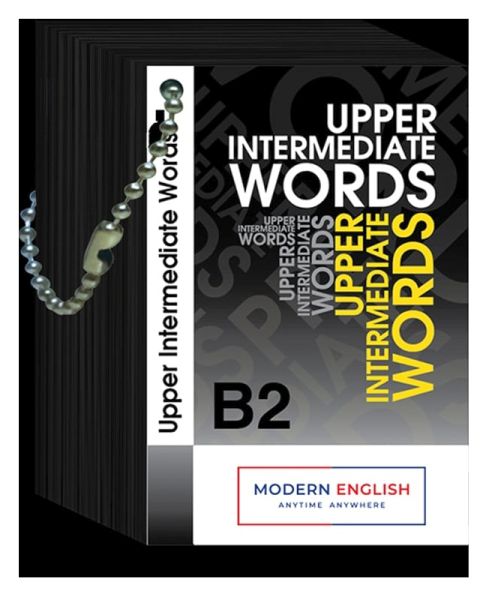 Upper-Intermediate Words - (B2 Kelime Kartları) Upper-Intermediate Words - (B2 Kelime Kartları)