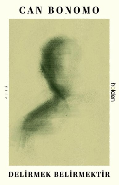 Delirmek Belirmektir Delirmek Belirmektir