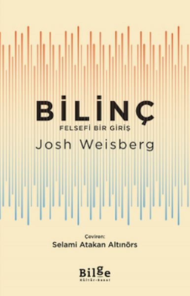 Bilinç -Felsefi Bir Giriş Bilinç -Felsefi Bir Giriş