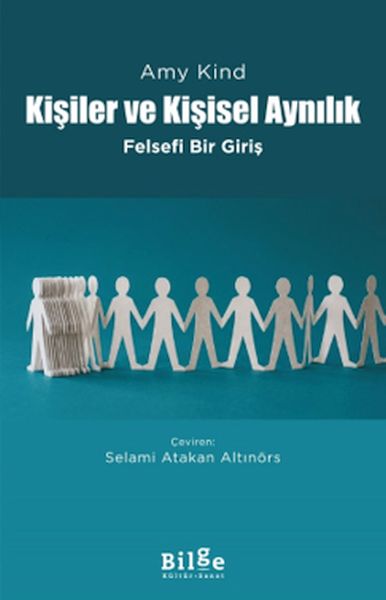 Kişiler ve Kişisel Aynılık- Felsefi Bir Giriş Kişiler ve Kişisel Aynılık- Felsefi Bir Giriş