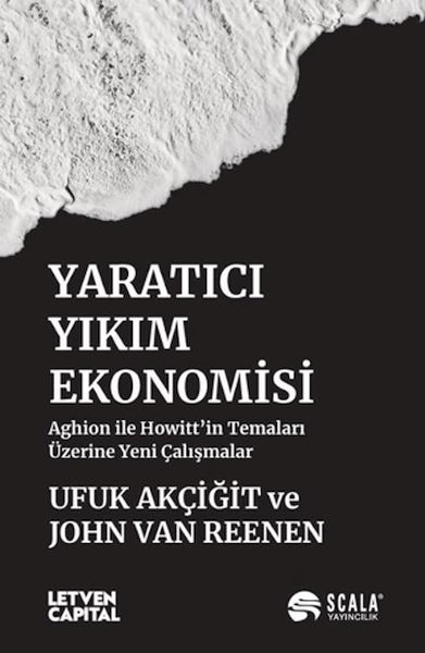 Yaratıcı Yıkım Ekonomisi Yaratıcı Yıkım Ekonomisi