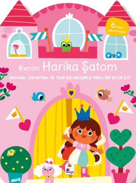Benim Harika Şatom-Boyama, Çıkartma ve Yeni Kelimelerle Dolu Bir Oyun Evi (6 Sayfa Çıkartma) Benim Harika Şatom-Boyama, Çıkartma ve Yeni Kelimelerle Dolu Bir Oyun Evi (6 Sayfa Çıkartma)