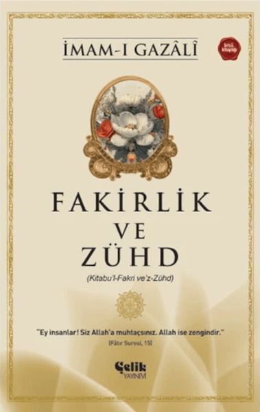 Fakirlik ve Zühd - İmam Gazali Fakirlik ve Zühd - İmam Gazali