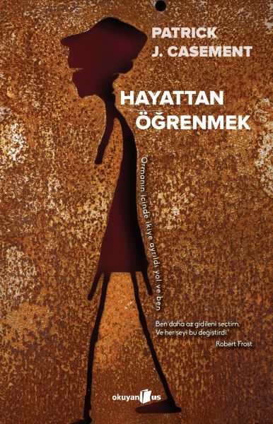 Hayattan Öğrenmek Hayattan Öğrenmek