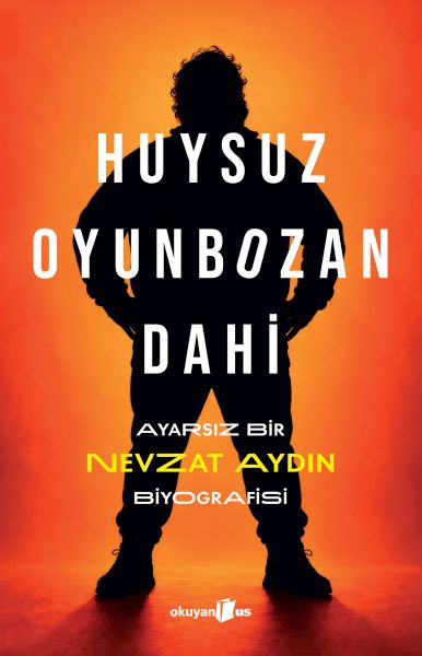 Huysuz, Oyunbozan, Dahi Huysuz, Oyunbozan, Dahi