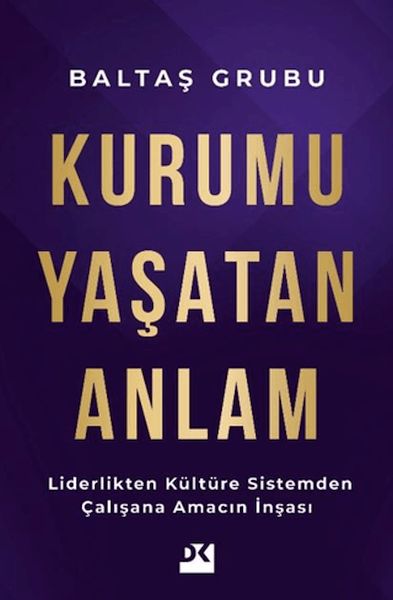 Kurumu Yaşatan Anlam Kurumu Yaşatan Anlam