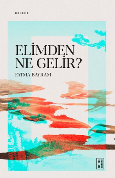 Elimden Ne Gelir? Elimden Ne Gelir?