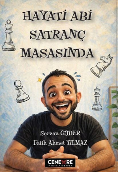Hayati Abi Satranç Masasında Hayati Abi Satranç Masasında