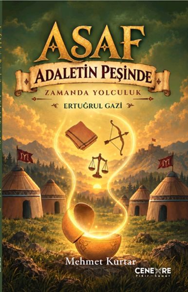Asaf Adaletin Peşinde “Ertuğrul Gazi” Asaf Adaletin Peşinde “Ertuğrul Gazi”