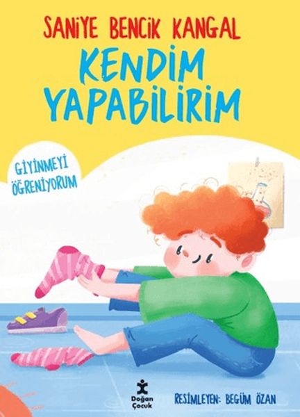 Kendim Yapabilirim - Giyinmeyi Öğreniyorum Kendim Yapabilirim - Giyinmeyi Öğreniyorum