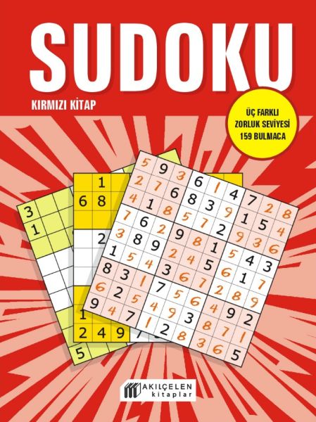 Sudoku Kırmızı Kitap - Üç Farklı Zorluk Seviyesi 159 Bulmaca Sudoku Kırmızı Kitap - Üç Farklı Zorluk Seviyesi 159 Bulmaca