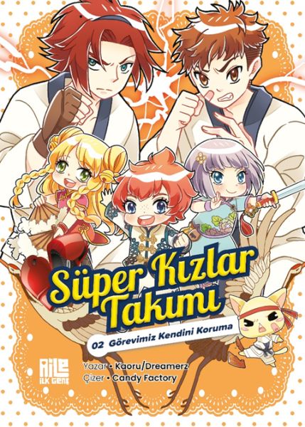 Süper Kızlar Takımı-2 Görevimiz  Kendini Koruma