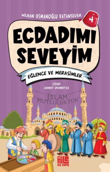Ecdadımı Seveyim-4 - Eğlence ve Merasimler Ecdadımı Seveyim-4 - Eğlence ve Merasimler