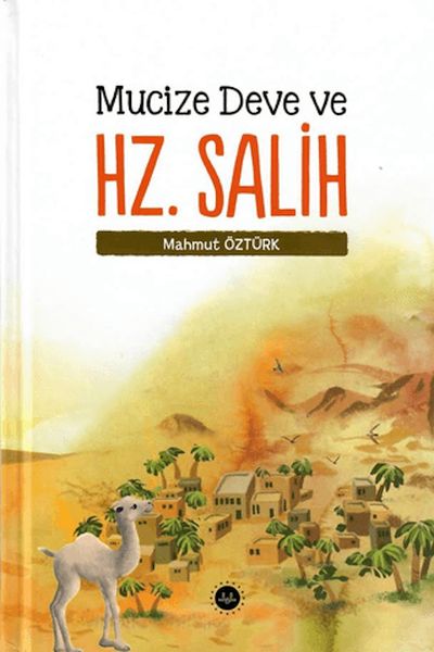 Mucize Deve ve Hz. Salih Mucize Deve ve Hz. Salih