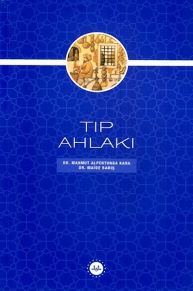 Tıp Ahlakı Tıp Ahlakı