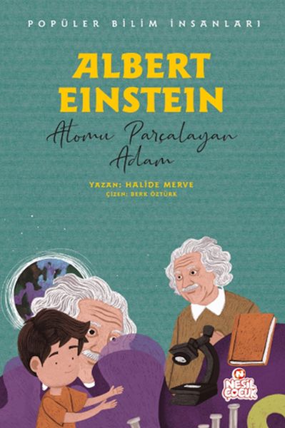 Albert Eınsteın - Atomu Parçalayan Adam Albert Eınsteın - Atomu Parçalayan Adam