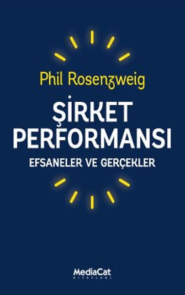 Şirket Performansı - Efsaneler ve Gerçekler Şirket Performansı - Efsaneler ve Gerçekler