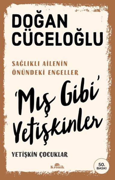 ‘Mış Gibi' Yetişkinler ‘Mış Gibi' Yetişkinler