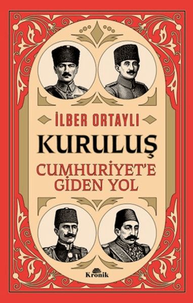 Kuruluş - Cumhuriyet’e Giden Yol Kuruluş - Cumhuriyet’e Giden Yol