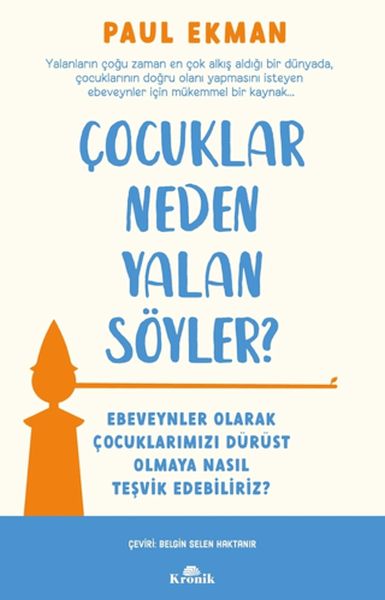 Çocuklar Neden Yalan Söyler? Çocuklar Neden Yalan Söyler?