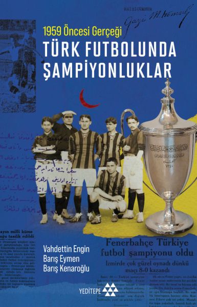 Türk Futbolunda Şampiyonluklar Türk Futbolunda Şampiyonluklar