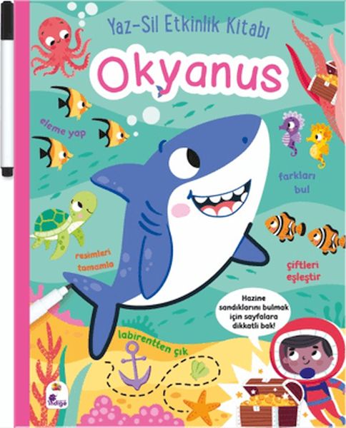 Yaz-Sil Etkinlik Kitabı - Okyanus (Kalemli) Yaz-Sil Etkinlik Kitabı - Okyanus (Kalemli)