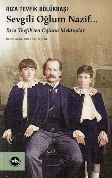 Sevgili Oğlum Nazif… Sevgili Oğlum Nazif…