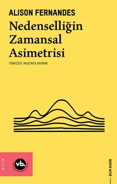 Nedenselliğin Zamansal Asimetrisi Nedenselliğin Zamansal Asimetrisi