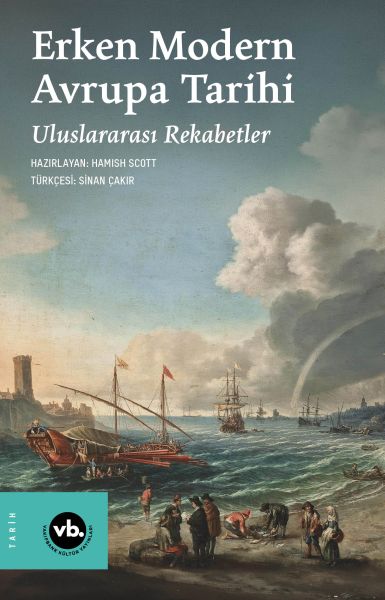 Erken Modern Avrupa Tarihi Uluslararası Rekabetler Erken Modern Avrupa Tarihi Uluslararası Rekabetler