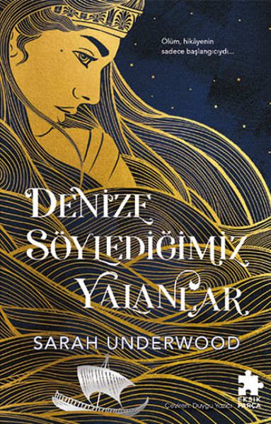 Denize Söylediğimiz Yalanlar Denize Söylediğimiz Yalanlar