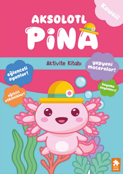 Aksolotl Pina - Aktivite Kitabı Aksolotl Pina - Aktivite Kitabı