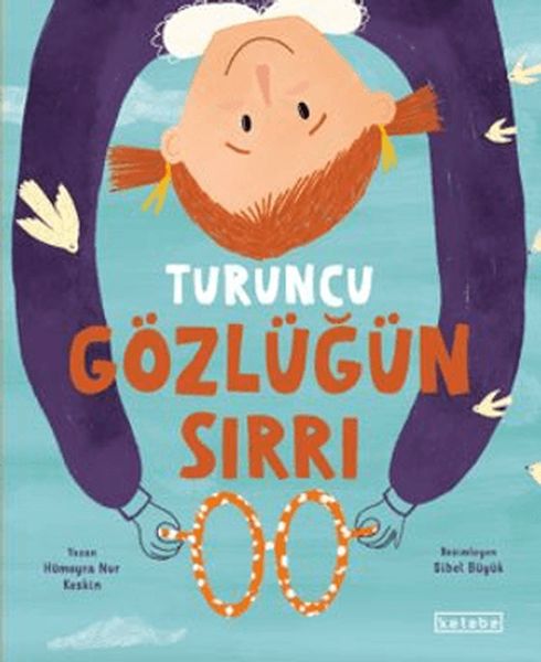 Turuncu Gözlüğün Sırrı Turuncu Gözlüğün Sırrı