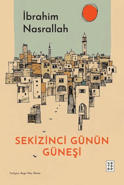 Sekizinci Günün Güneşi Sekizinci Günün Güneşi